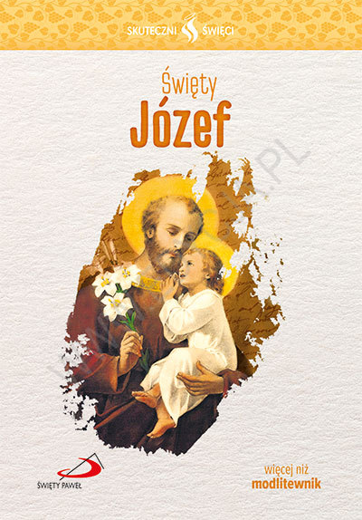 Święty Józef. Modlitewnik