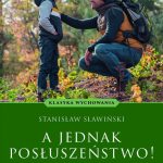 A jednak posłuszeństwo! - Stanisław Sławiński - obrazek 2