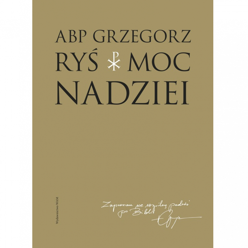 Moc nadziei - abp Grzegorz Ryś